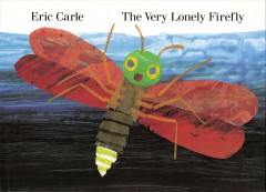 The very lonely firefly  Cover Image