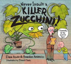 Never insult a killer zucchini  Cover Image