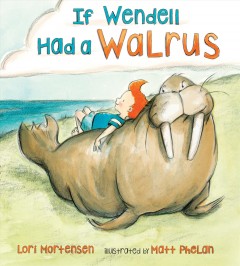 If Wendell had a walrus  Cover Image