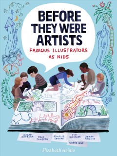 Before they were artists : famous illustrators as kids  Cover Image