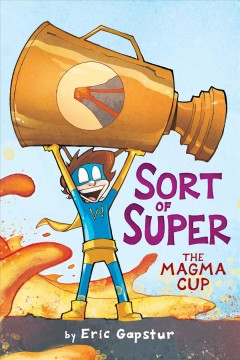 Sort of super. The magma cup  Cover Image