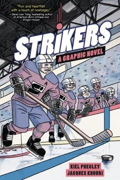 Strikers : a graphic novel  Cover Image