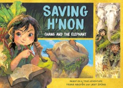 Saving H'non : Chang and the elephant  Cover Image