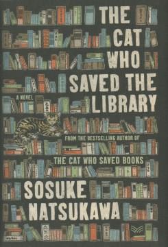The cat who saved the library : a novel Book cover