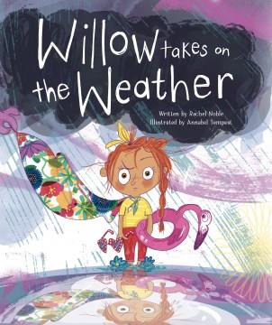 Willow takes on the weather Book cover