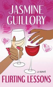 Flirting lessons : a novel Book cover