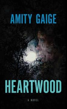 Heartwood : a novel Book cover