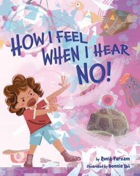 How I feel when I hear no! Book cover