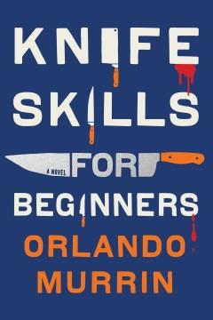 Knife skills for beginners Book cover