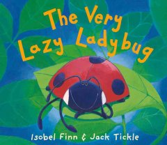 The very lazy ladybug  Cover Image