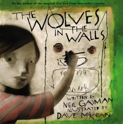 The wolves in the walls  Cover Image
