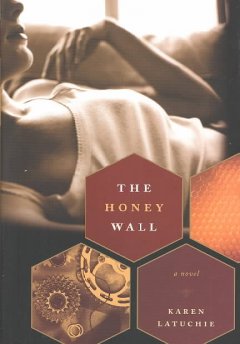 The honey wall  Cover Image