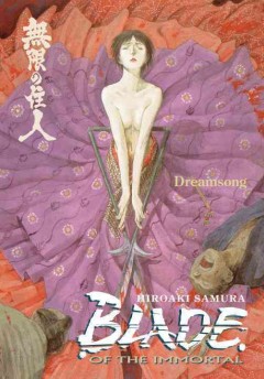 Blade of the immortal. Dreamsong  Cover Image