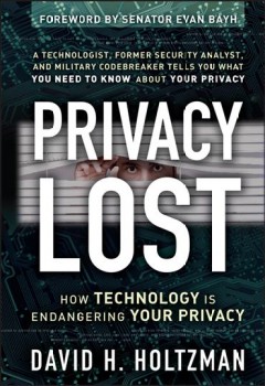 Privacy lost : how technology is endangering your privacy  Cover Image