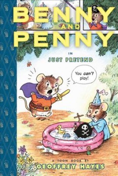 Benny and Penny in just pretend  Cover Image