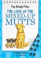 Go to record The Buddy files : the case of the mixed-up mutts