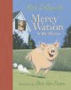 Go to record Mercy Watson to the rescue