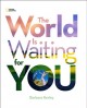 Go to record The world is waiting for you