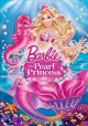 Go to record Barbie. The pearl princess