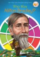 Go to record Who was Milton Bradley?