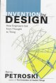 Go to record Invention by design : how engineers get from thought to th...