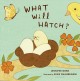Go to record What will hatch?