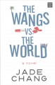 Go to record The Wangs vs. the world