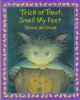Go to record Trick or treat, smell my feet