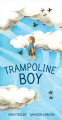 Go to record Trampoline boy