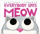 Go to record Everybody says meow