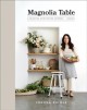 Go to record Magnolia table : a collection of recipes for gathering. Vo...