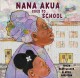 Go to record Nana Akua goes to school