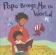 Go to record Papa brings me the world