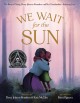 Go to record We wait for the sun