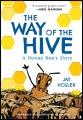 Go to record The way of the hive : a honey bee's story