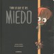 Go to record Todo lo que s©Øe del miedo