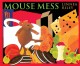 Go to record Mouse mess