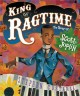 Go to record King of ragtime : the story of Scott Joplin