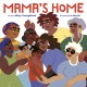 Go to record Mama's home