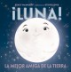 Go to record ¡Luna! : la mejor amiga de la tierra!
