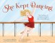 Go to record She kept dancing : the true story of a professional dancer...