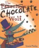 Go to record The ferocious chocolate wolf