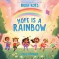 Go to record Hope is a rainbow