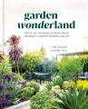 Go to record Garden wonderland : creating gardens for experience, beaut...