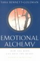 Go to record Emotional alchemy : how the mind can heal the heart