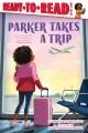 Go to record Parker takes a trip
