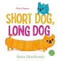Go to record Short dog, long dog : a book of opposites