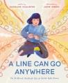 Go to record A line can go anywhere : the brilliant, resilient life of ...