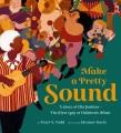 Go to record Make a pretty sound : a story of Ella Jenkins - the first ...