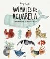 Go to record Animales en acuarela : cómo pintarlos paso a paso